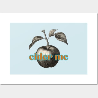 Cider Me! Classic Cider Lovers Refrain. Vintage Woodcut Apple Style Posters and Art